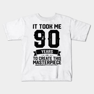 It Took Me 90 Years To Create This Masterpiece 90th Birthday Kids T-Shirt